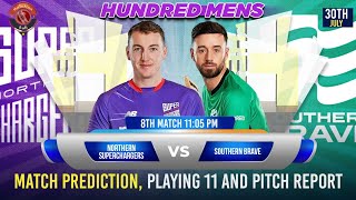 The Hundred 2024 8th Match Prediction amp Pitch Report Northern Superchargers vs Southern Brave [upl. by Resay]