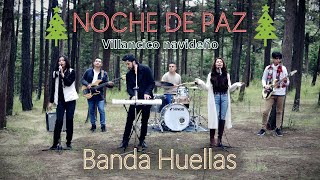 Noche de paz  Banda Huellas  Música Navidad [upl. by Nnaeiluj433]