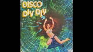 Disco Div Div Div Div 1977 [upl. by Niak]