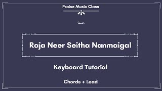 Raja Neer Seitha Nanmaigal  Chords  Lead  Tamil Christian Song Keyboard Tutorial  PMCT [upl. by Ocir81]