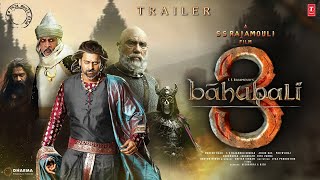 Bahubali 3  Hindi Trailer  SS Rajamouli  Prabhas  Anushka Shetty  Tamanna Bhatiya  Sathyaraj [upl. by Ocana]