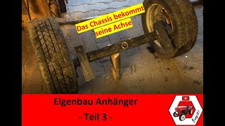 Eigenbau Anhänger für Kleintraktor Teil 3 [upl. by Olnee]