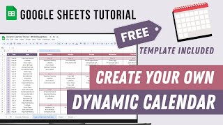 Dynamic Calendar Google Sheets Tutorial  FREE template [upl. by Cirtap]