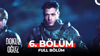 Dokuz Oğuz 6 Bölüm FİNAL [upl. by Adnaral67]