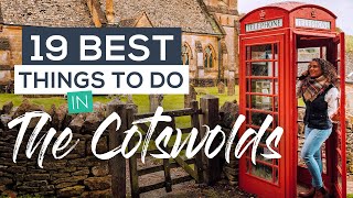 19 BEST Things to do in The Cotswolds PLUS 13 Best Cotswolds Villages You MUSTSEE [upl. by Dona]