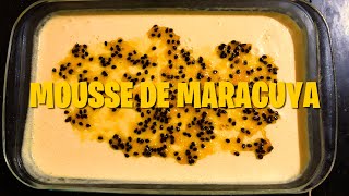 MOUSSE DE MARACUYA Paso a Paso Facil de Hacer [upl. by Omissam]