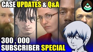 Case Updates and QampA  300K Subscriber Special [upl. by Yrok]