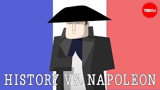 History vs Napoleon Bonaparte  Alex Gendler [upl. by Meikah894]