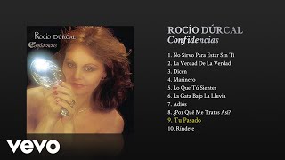 Rocío Dúrcal  Tu Pasado Cover Audio [upl. by Phyllida454]