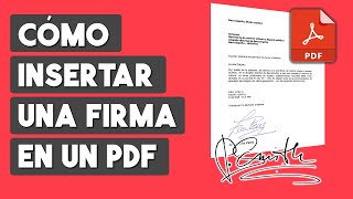 Como Insertar una Firma en un Documento PDF [upl. by Lawrenson86]