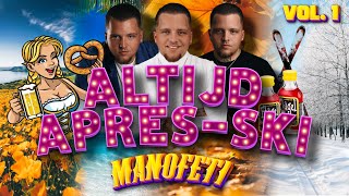 Altijd ApresSki  Nederlandse ApresSki Mix by Manofeti VOL 1 [upl. by Mixie306]