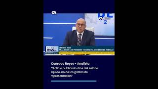 destino2024 Conrado Reyes habló sobre la diferencia del salario liquido y gastos de representación [upl. by Berkman]