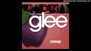 Creep Glee Cast Version [upl. by Ramat]