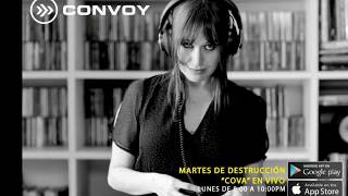 Martes de Destrucción Cova  Convoy network 24 Julio 2018 [upl. by Hyps]