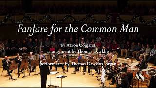 Copland Fanfare for the Common Man organ [upl. by Puna]