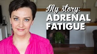 My Story Adrenal Fatigue  A Thousand Words [upl. by Nosinned]