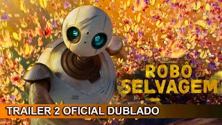 Robô Selvagem 2024 Trailer 2 Oficial Dublado [upl. by Julis]