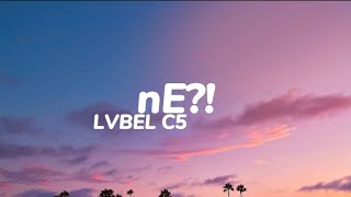 LVBEL C5  nE Sözleri [upl. by Elreath809]