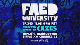 FAED UNIVERSITY EP 343 W CAZES [upl. by Pauline802]