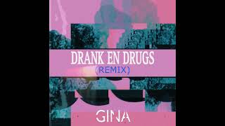 GINA x Drank amp Drugs x Glue [upl. by Yereffej]