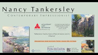 Nancy Tankersley  Reflections Twenty Years of Plein Air Easton and its Influence [upl. by Veronika255]