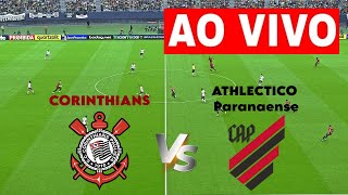 🔴AO VIVO Corinthians VS Athletico Paranaense I⚽BRASILSérie A 2024 🏆STREAMING AO VIVO HOJE [upl. by Entwistle]