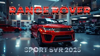 Ultimate SUV Range Rover Sport SVR 2025 First Look [upl. by Suravart]