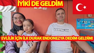 EVLİLİK İÇİN İLK DURAK ENDONEZYA DEDİM GELDİMİYİKİ DE ENDONEZYALI İLE EVLİYİM DEDİendonezya [upl. by Lledra515]