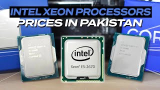 Latest Prices Of Intel Xeon Processors  Processors Prices In Pakistan  2024 [upl. by Ahsein575]