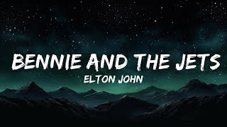 1 Hour  Elton John  Bennie And The Jets Lyric Video  Lyrics Galaxy [upl. by Bobette]