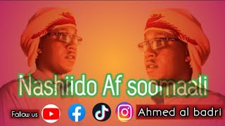 Nashiido Af somali Mcn badn Cafi wallkaga  Ahmed al badri Official lyrics  2022 [upl. by Leblanc]