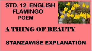 Std XII ENGLISH FLAMINGO POEM  A THING OF BEAUTY  DETAILED EXPLANATION [upl. by Tecla]