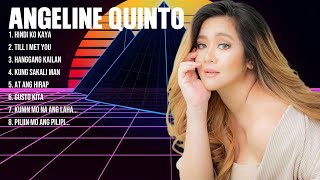 Angeline Quinto Top Hits Popular Songs Top 10 Song Collection [upl. by Heyman]