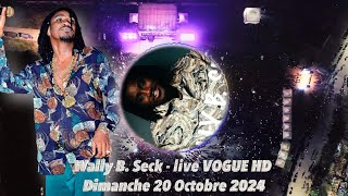 Wally B Seck  live VOGUE HD  Dimanche 20 Octobre 2024 [upl. by Gerg]