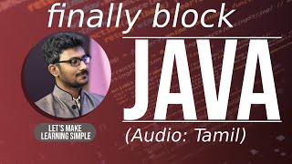 finally block in Java in Tamil  ஜாவா Java in Tamil [upl. by Ariet520]