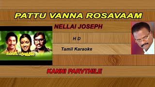 pattu vanna rosavaa hd karaoke with tamil lyrics nellai joseph [upl. by Acirre]