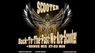 14Scooter  Bonus track Megamix Back to the past we are Scooter by DJ VF [upl. by Pine752]