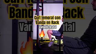 ☝️Vídeo Completo ☝️ Curl Femoral con Banda en Rack 🔥 [upl. by Nolyarb]