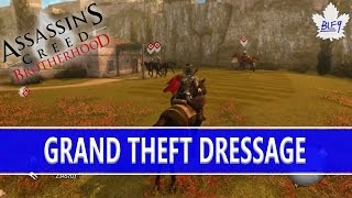 AC Brotherhood  Grand Theft Dressage AchievementTrophy Guide [upl. by Ponzo895]