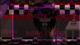 MEME °• Heaven Says •°  FNaF  ft Cassidy × William × Missing Children  sunnyx [upl. by Eiduam]