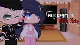 🌹MLB React To Kuro Neko 🌹 [upl. by Larena]