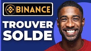 Comment Voir Son Solde Sur Binance  2024 [upl. by Llevert]