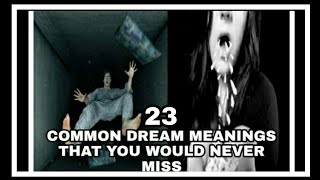 COMMON DREAM MEANINGS [upl. by Palocz]