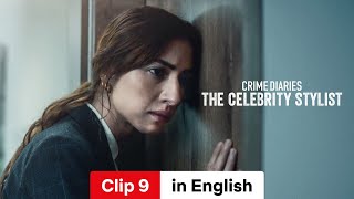 Crime Diaries The Celebrity Stylist Clip 9  Trailer in English  Netflix [upl. by Aken94]