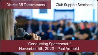 District 35 Toastmasters Club Support Seminars Conducting Speechcraft [upl. by Akered528]