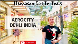 My Indian Husband and I Explore Aerocity Together [upl. by Hulda153]