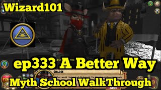 Wizarc101 Myth Walkthrough ep333 A Better Way [upl. by Biddy]