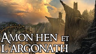 AMON HEN et lARGONATH les ruines anciennes  Lore Of The Rings [upl. by Naitsirt]