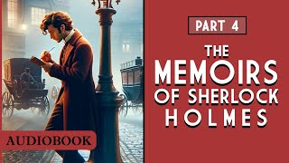 The Memoirs of Sherlock Holmes  Part 4 AUDIOBOOK [upl. by Amorita]