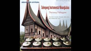 Talempong Instrumental Dayuang Palinggam [upl. by Neitsirhc]